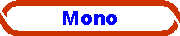 Mono